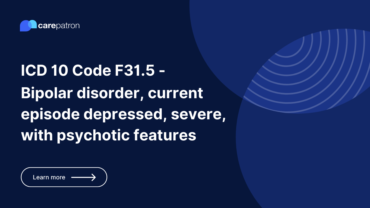 F31.5 Bipolar disorder, current episode depressed, severe, with psychotic features ICD10CM